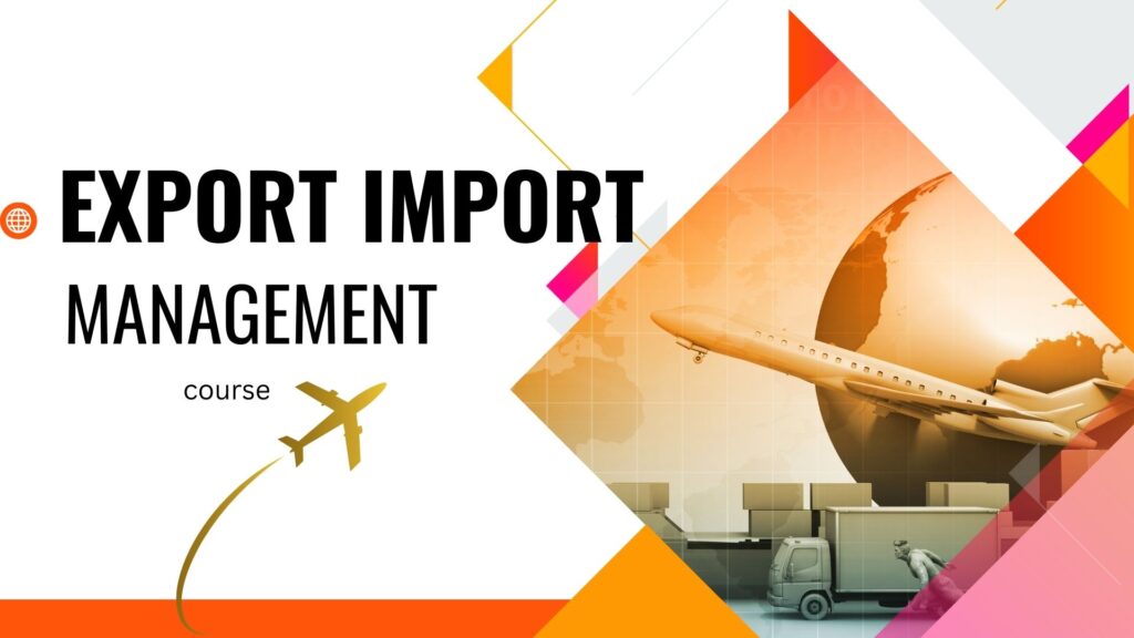 Professional Import and Export Course: Your Unique Opportunity