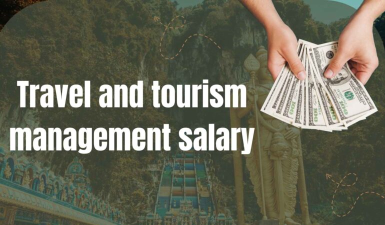 Travel and tourism management salary​