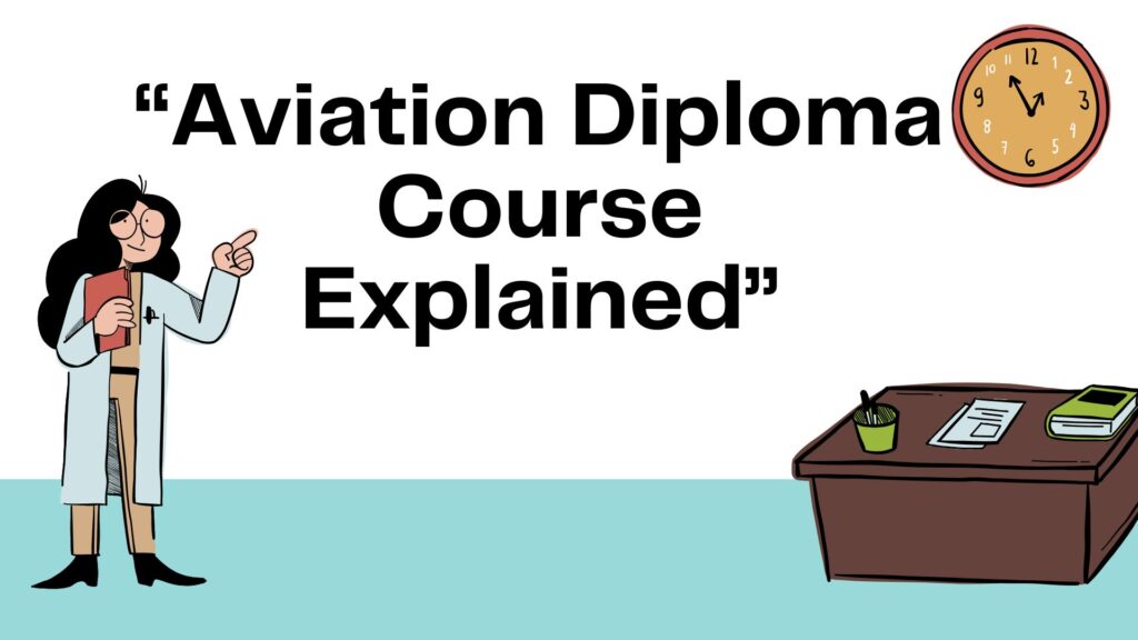 “Aviation Diploma Course Explained”​