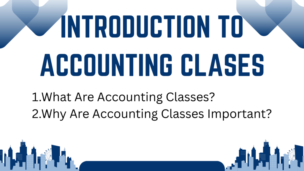 The Ultimate Guide to Accounting Classes​