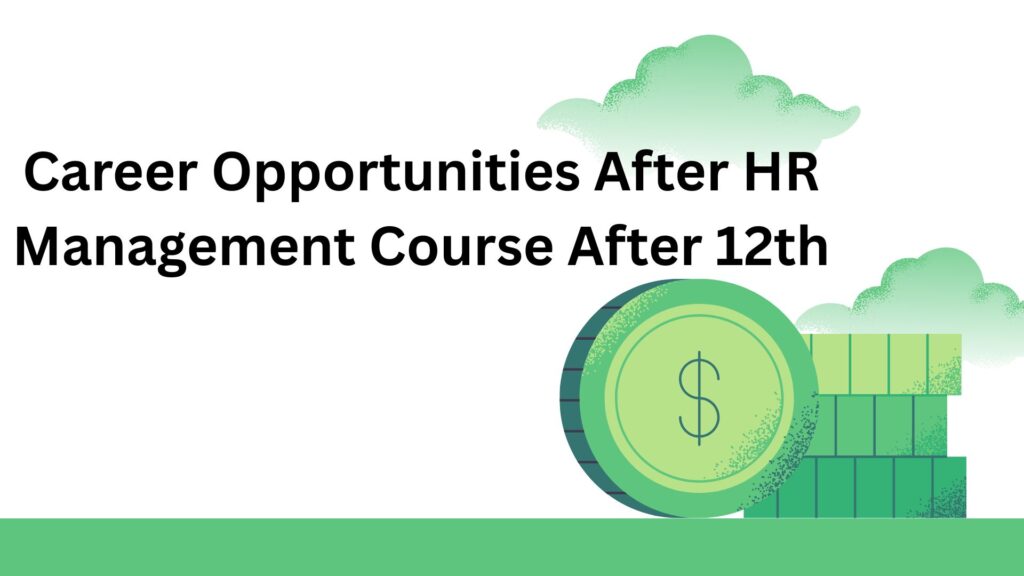 best-hr-management-courses-after-12th