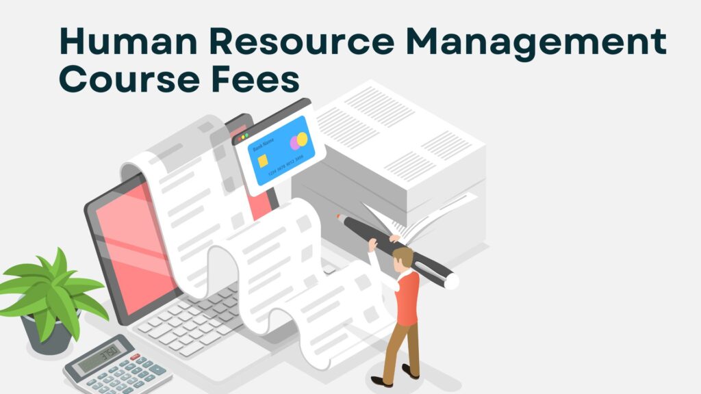 Human Resource Management Course Fees​
