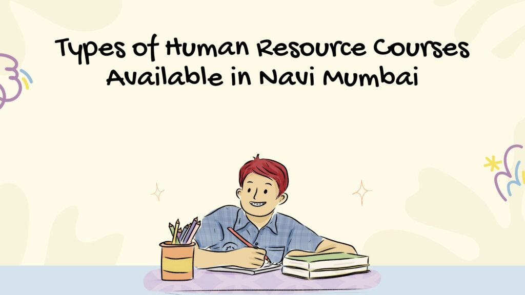 "Human Resource Courses in Navi Mumbai"​