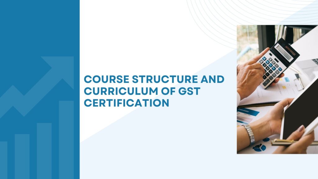 What Is The GST Certification Courses